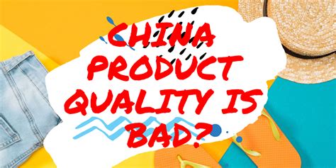 why are chinese goods so low quality